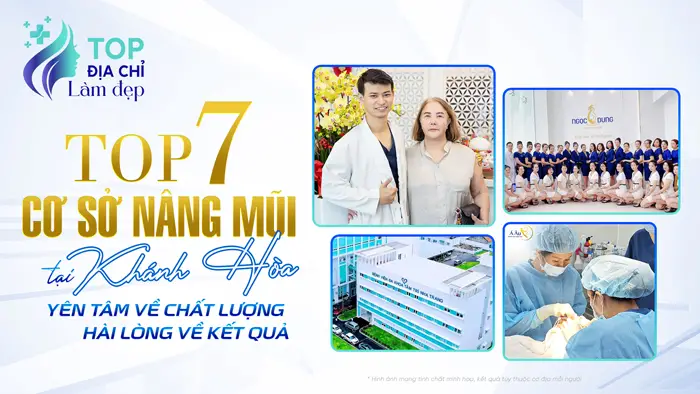 Top 7 Cơ Sở Nâng Mũi Tại Khánh Hòa Yên Tâm Về Chất Lượng Hài Lòng Về Kết Quả