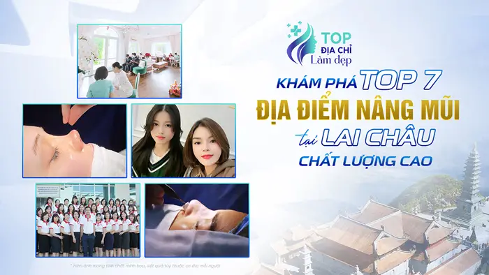 Khám Phá Top 7 Địa Điểm Nâng Mũi Tại Lai Châu Chất Lượng Cao
