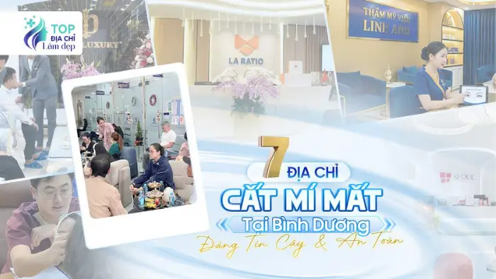7 Địa Chỉ Cắt Mí Mắt Tại Bình Dương Đáng Tin Cậy & An Toàn