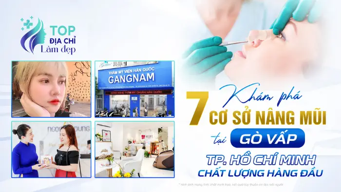 Khám Phá 7 Cơ Sở Nâng Mũi Tại Gò Vấp TP.HCM Chất Lượng Hàng Đầu