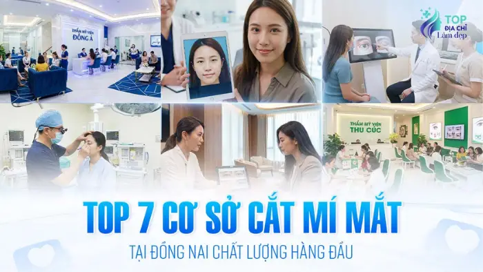 Top 7 Cơ Sở Cắt Mí Mắt Tại Đồng Nai Chất Lượng Hàng Đầu