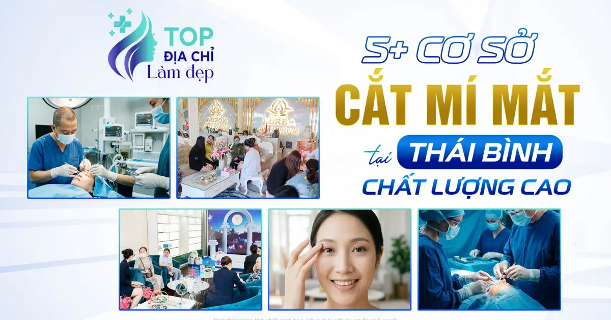5+ cơ sở cắt mí mắt tại Thái Bình chất lượng cao