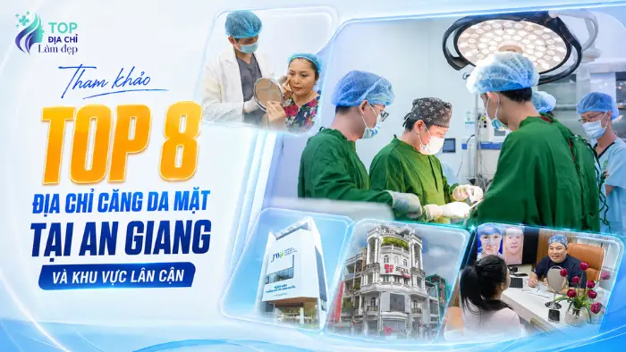 Tham khảo top 8 địa chỉ căng da mặt tại An Giang và khu vực lân cận