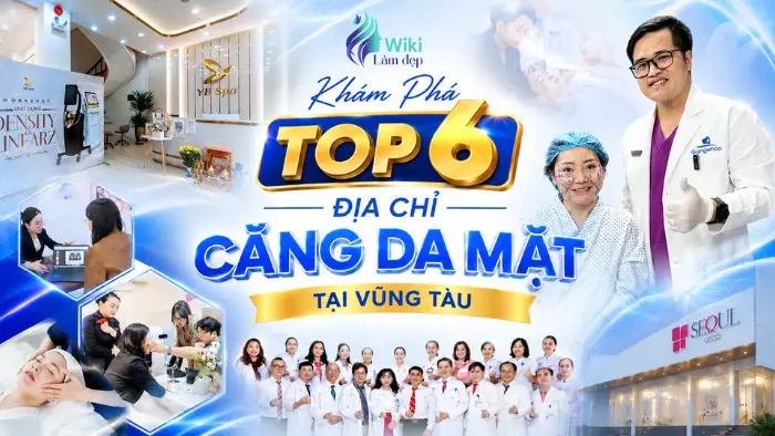 Top 6 Địa Chỉ Căng Da Mặt Tại Vũng Tàu Uy Tín